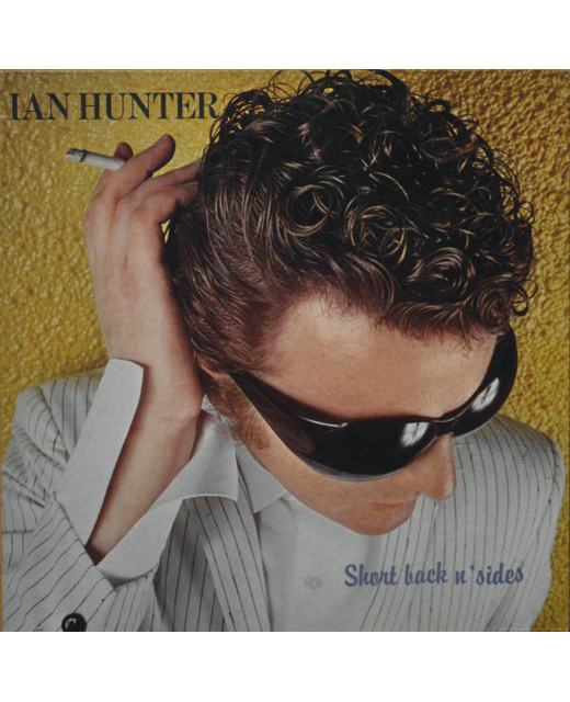 Ian Hunter - Short Back N' Sides