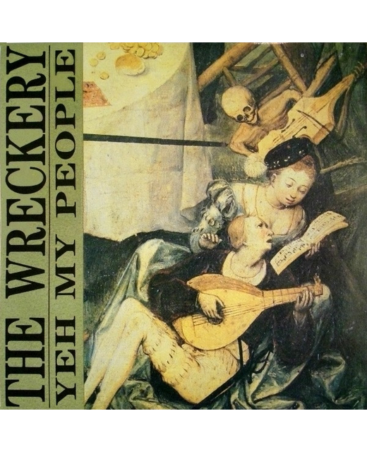 The Wreckery - Yeh My People