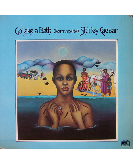 Shirley Caesar - Go Take A Bath (Sermonette)