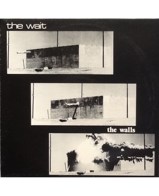 The Wait - The Walls