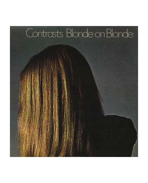 Blonde On Blonde - Contrasts
