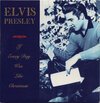 Elvis Presley - If Every Day Was Like Christmas