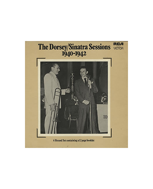 Tommy Dorsey/Frank Sinatra - The Dorsey/Sinatra Sessions 1940-1942