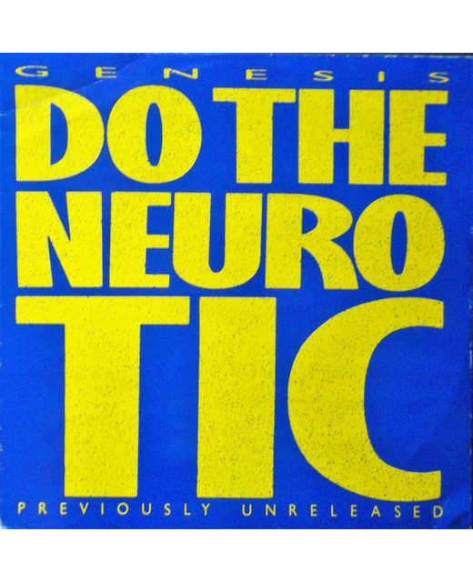 Genesis - Do The Neurotic / In Too Deep
