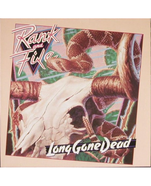 Rank And File - Long Gone Dead