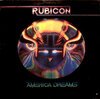 Rubicon - America Dreams