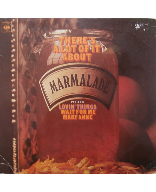 The Marmalade - There's A Lot Of It About