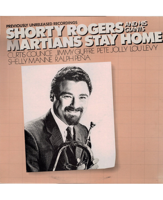 Shorty Rogers And His Giants - Martians Stay Home