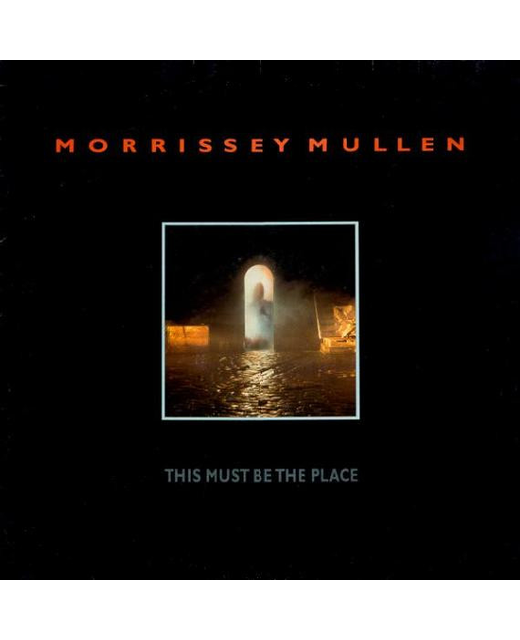 Morrissey Mullen - This Must be The Place