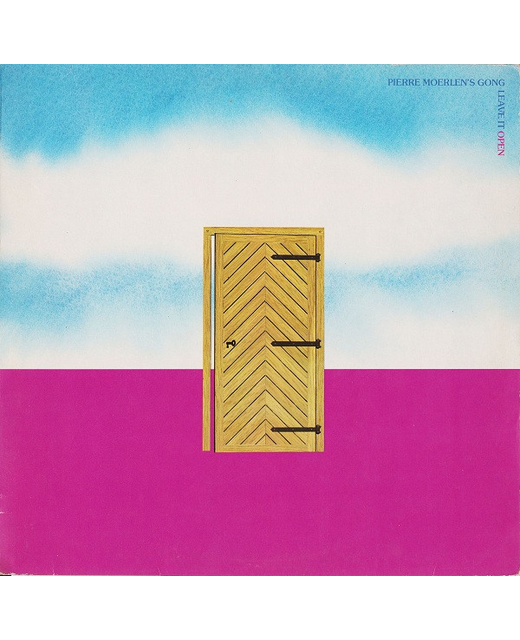 Pierre Moerlen's Gong - Leave It Open