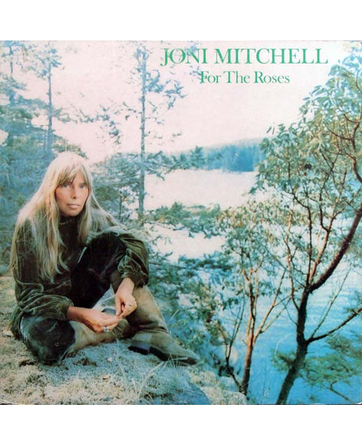 Joni Mitchell - For The Roses