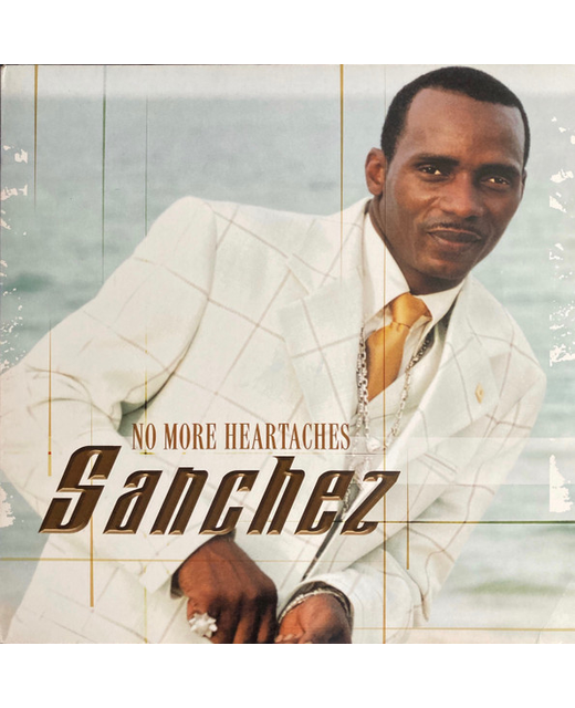 Sanchez - No More Heartaches