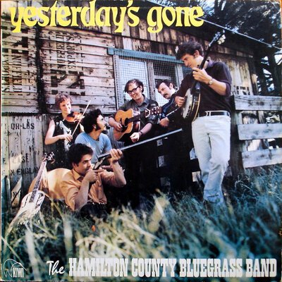 The Hamilton County Bluegrass Band - Yesterday's Gone-lp-Tron Records