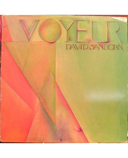 David Sanborn - Voyeur