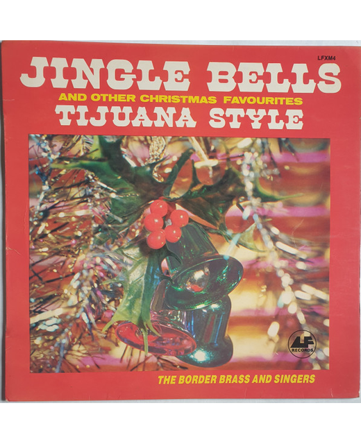 The Border Brass And Singers - Jingle Bells Tijuana Style