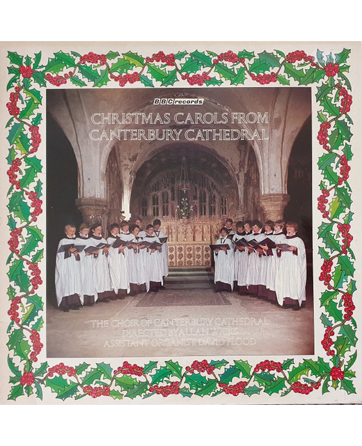 The Choir Of Canterbury Cathedral - Christmas Carols