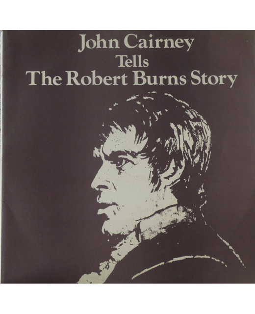 John Cairney - Tells The Robert Burns Story