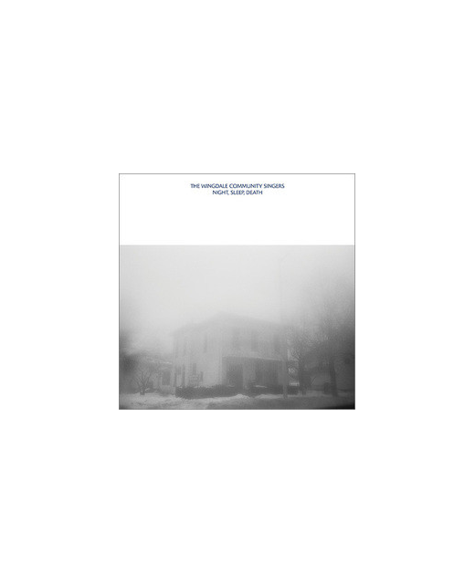 The Wingdale Comunity Singers - Night, Sleep, Death