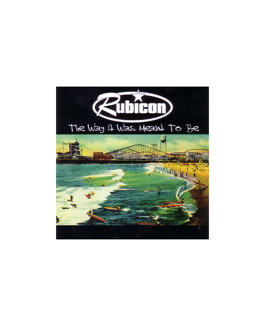 Rubicon - The Way It Was Meant To Be