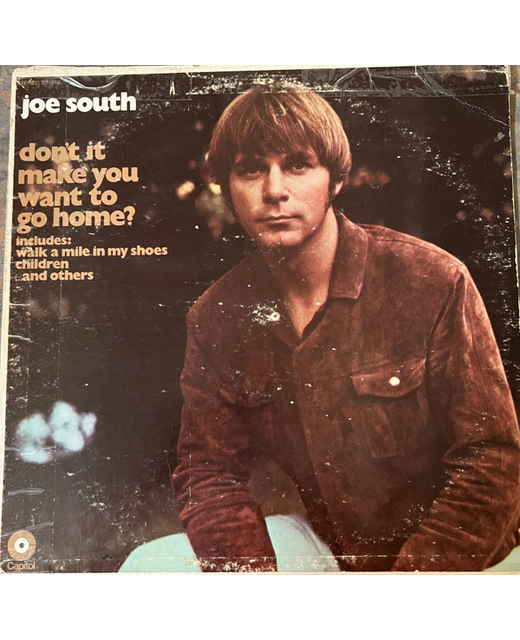 Joe South - Don't It Make You Want To Go Home