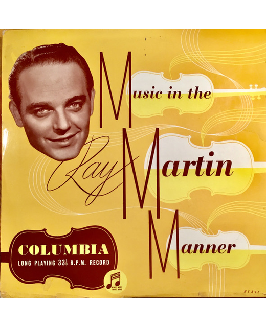 Ray Martin and His Orchestra - Music In The Ray Martin Manner (10")