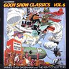 The Goons - Goon Show Classics Vol.6 (12")