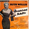 Ruth Wallis - "For Adults Only" - Set of Six (6x7")