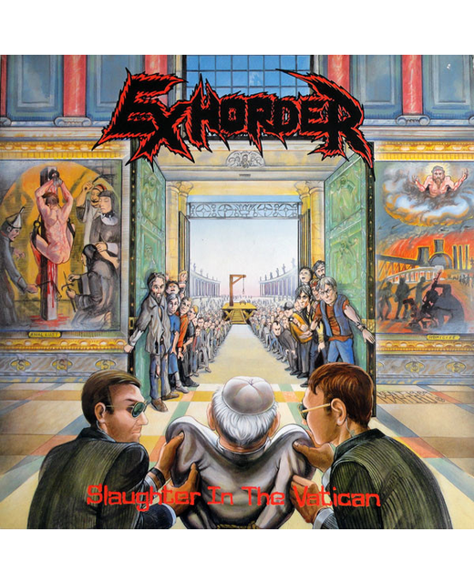 Exhorder - Slaughter In The Vetican