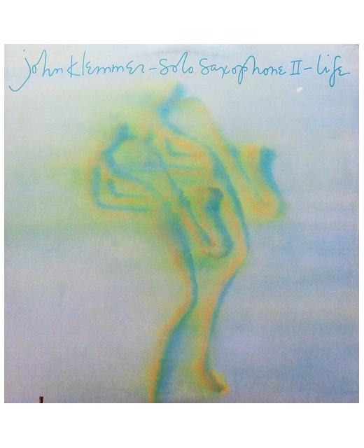 John Klemmer - Solo Saxophone ll - Life