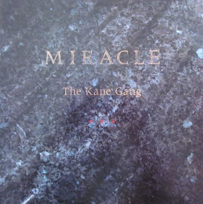 The Kane gang - Miracle-lp-Tron Records